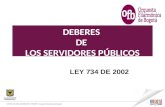 SECTOR CULTURA, RECREACIÓN Y DEPORTE – Orquesta Filarmónica de Bogotá DEBERES DE LOS SERVIDORES PÚBLICOS LEY 734 DE 2002.