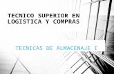 TECNICAS DE ALMACENAJE I TECNICO SUPERIOR EN LOGISTICA Y COMPRAS.