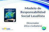 Modelo de Responsabilidad Social Lasallista Dimensión ética-ciudadana.