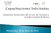 Montevideo, 28 de Mayo de 2012. “ Existimos para garantizar el derecho de acceso de las personas a la información pública, a través de la promoción, construcción.
