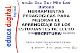C.E. Santo Domingo sede Esc Rur Mix Las Bateas HERRAMIENTAS PEDAGOGICAS PARA MEJORAR EL APRENDIZAJE DE LOS ESTUDIANTES DE LECTO – ESCRITURA CECILIA DEL.