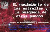 El nacimiento de las estrellas y la búsqueda de otros mundos Susana Lizano Centro de Radioastronomía y Astrofísica, UNAM Los Avances Científicos y las.