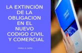 Mariela B. Castro LA EXTINCIÓN DE LA OBLIGACION EN EL NUEVO CODIGO CIVIL Y COMERCIAL MARIELA B. CASTRO.