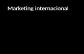 Marketing Internacional es una disciplina para conocer, interpretar, evaluar y tomar decisiones sobre los mercados externos y planificar estrategias de.