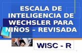 Company LOGO 1 ESCALADE INTELIGENCIA DE WECHSLER PARA NIÑOS – REVISADA ESCALA DE INTELIGENCIA DE WECHSLER PARA NIÑOS – REVISADA WISC - R.