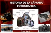 HISTORIA DE LA CÁMARA FOTOGRÁFICA