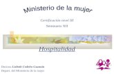 Hospitalidad Doctora  Lizbeth Cedeño Guzmán Depart. del Ministerio de la mujer