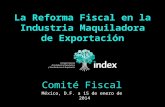 La Reforma Fiscal en la Industria Maquiladora de Exportación