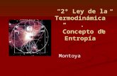 “2º Ley de la Termodinámica”. ”Concepto de Entropía”