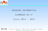 REUNIÓN INFORMATIVA ALUMNADO DE 6º Curso 2014 - 2015