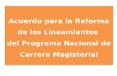 Acuerdo para la Reforma de los Lineamientos  del Programa Nacional de  Carrera Magisterial