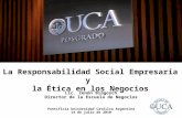 La Responsabilidad Social Empresaria y  la Ética en los Negocios