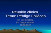 Reunión clínica  Tema: Pénfigo Foliáceo