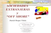 SOCIEDADES  EXTRANJERAS y  “OFF SHORE” Daniel Roque Vítolo