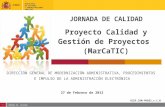 JORNADA DE CALIDAD Proyecto Calidad y Gestión de Proyectos  (MarCaTIC)