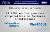 Utilizando lo que ya tenemos El XBRL en los procesos corporativos de Business Intelligence