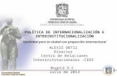 POLÍTICA DE INTERNACIONALIZACIÓN E  INTERINSTITUCIONALIZACIÓN