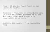 Tema : El uso del Power Point en las clases de español.