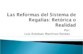 Las Reformas del Sistema de Regalías: Retórica o Realidad