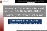 Centro de Educación de Personas Adultas  “Alto Guadalentín”  Lorca y Puerto Lumbreras