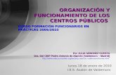 ORGANIZACIÓN Y FUNCIONAMIENTO DE LOS CENTROS PÚBLICOS