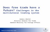 Does free trade have a future? Challenges in the multilateral trading system