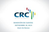 RENDICIÓN DE CUENTAS  SEPTIEMBRE 18, 2014 Alain De Remes