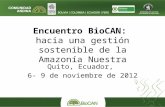 Encuentro BioCAN:  hacia una gestión sostenible de la Amazonía Nuestra
