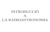 INTRODUCCIÓ A LA RADIOASTRONOMIA