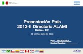 Presentación  País 2012-II  Directorio  ALAMI Mexico -  D.F. 9 de  Junio  2012