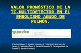 VALOR PRONÓSTICO DE LA TC-MULTIDETECTOR EN EL EMBOLISMO AGUDO DE PULMÓN.