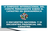 VI SIMPOSIO INTERNACIONAL DEL COMITÉ PERMANENTE SOBRE EL CATASTRO EN IBEROAMÉRICA