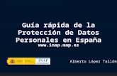 Guía  rápida de  la Protección de  Datos  Personales en España