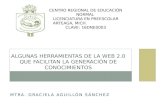 ALGUNAS HERRAMIENTAS DE LA WEB 2.0 QUE FACILITAN LA GENERACIÓN DE CONOCIMIENTOS