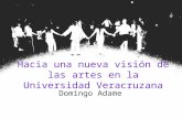 Hacia una nueva visión de las artes en la Universidad Veracruzana