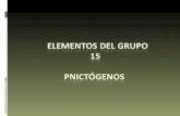 ELEMENTOS DEL GRUPO  15 PNICTÓGENOS