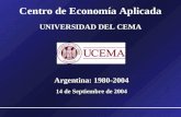 Centro de Economía Aplicada UNIVERSIDAD DEL CEMA