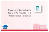 Torres de Santa Lucia Calle 193 No. 35 - 11        Nororiente - Bogotá