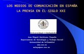 LOS  MEDIOS DE COMUNICACIÓN EN ESPAÑA LA PRENSA EN EL SIGLO XXI Jose Miguel Gutiérrez Pequeño
