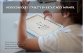 VIDEOCONSOLES I TABLETS EN L’EDUCACIÓ INFANTIL
