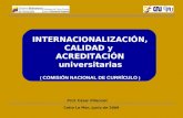 INTERNACIONALIZACIÓN, CALIDAD y  ACREDITACIÓN  universitarias (  COMISIÓN NACIONAL DE CURRÍCULO  )