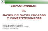 LISTAS NEGRAS  Vs.  BASES DE DATOS LEGALES Y CONSTITUCIONALES