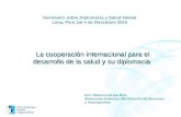 La  cooperación internacional para  el  desarrollo  de la  salud  y  su diplomacia