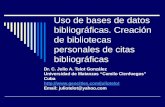 Uso de bases de datos bibliográficas. Creación de bibliotecas personales de citas bibliográficas