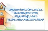 INTERVENCIÓN CON EL ALUMNADO CON TRASTONOS DEL ESPECTRO AUTISTA (TEA)