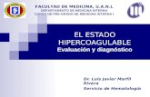 EL ESTADO HIPERCOAGULABLE Evaluación y diagnóstico