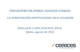 ENCUENTRO BILATERAL CEAACES-CONEAU LA ACREDITACIÓN INSTITUCIONAL EN EL ECUADOR