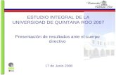 ESTUDIO INTEGRAL DE LA UNIVERSIDAD DE QUINTANA ROO 2007