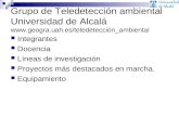 Grupo de Teledetección ambiental Universidad de Alcalá geogra.uah.es/teledetección_ambiental