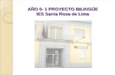 AÑO 0- 1 PROYECTO BILINGÜE IES Santa Rosa de Lima